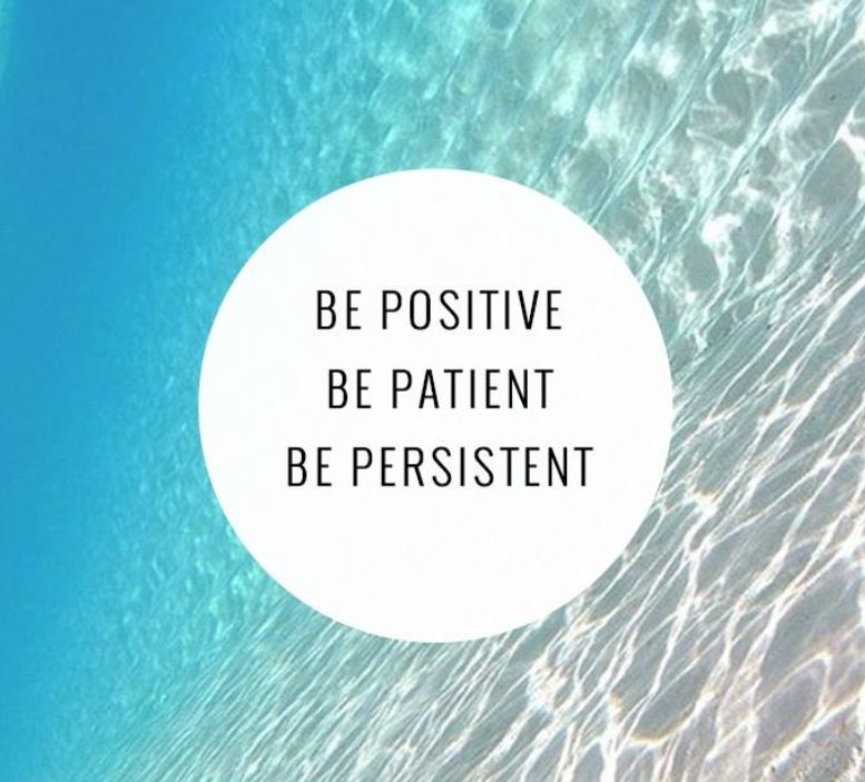 Be patient перевод. Be persistent перевод. Be persistent quotes. Be Patient in Life. Motivation about Patient.